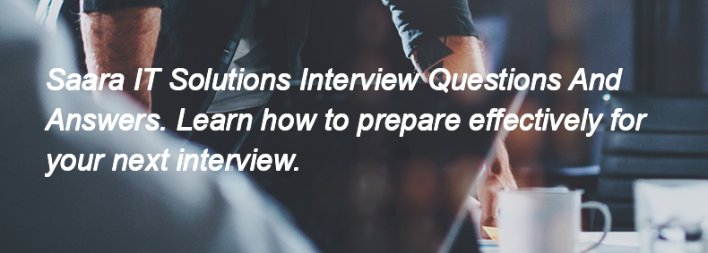 Saara IT Solutions Interview Questions and Answers