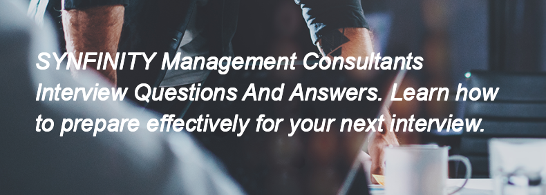 SYNFINITY Management Consultants Interview Questions and Answers