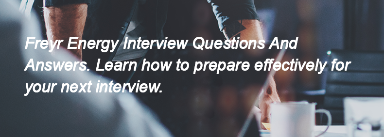 Freyr Energy Interview Questions and Answers