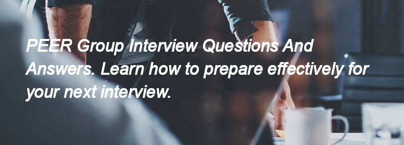 PEER Group Interview Questions and Answers